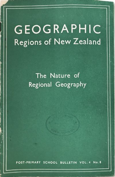 GEOGRAPHIC REGIONS OF NEW ZEALAND: The Nature of Regional Geography 