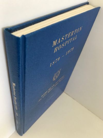 MASTERTON HOSPITAL 1879-1979
