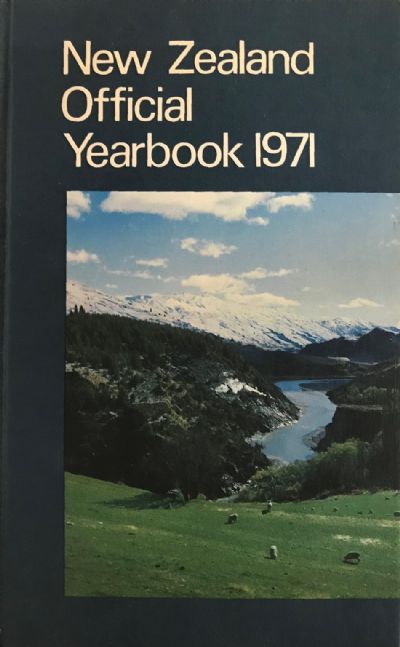 NEW ZEALAND OFFICIAL YEARBOOK 1971: 76th annual edition 