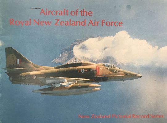 AIRCRAFT OF THE ROYAL NEW ZEALAND AIR FORCE: Pictorial Record Series 