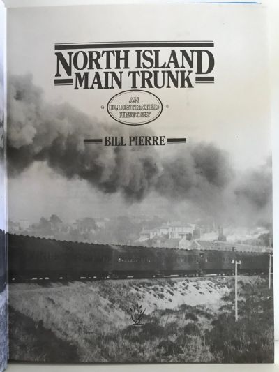 NORTH ISLAND MAIN TRUNK: An Illustrated History