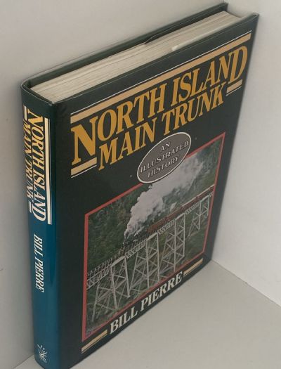 NORTH ISLAND MAIN TRUNK: An Illustrated History