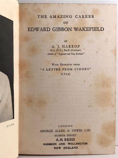 EDWARD GIBBON WAKEFIELD: The Amazing Career of