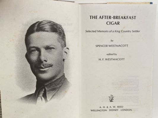 THE AFTER-BREAKFAST CIGAR: Selected Memoirs of a King Country Settler
