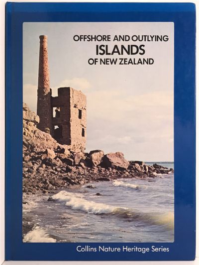 OFFSHORE AND OUTLYING ISLANDS OF NEW ZEALAND: Collins Nature Series