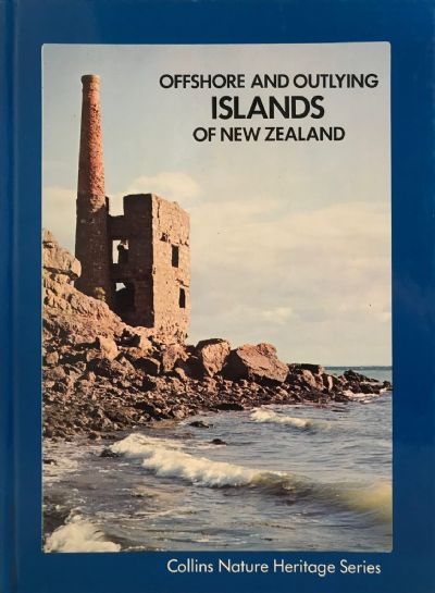 OFFSHORE AND OUTLYING ISLANDS OF NEW ZEALAND: Collins Nature Series