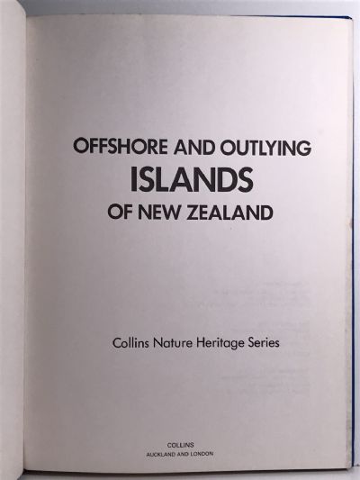 OFFSHORE AND OUTLYING ISLANDS OF NEW ZEALAND: Collins Nature Series