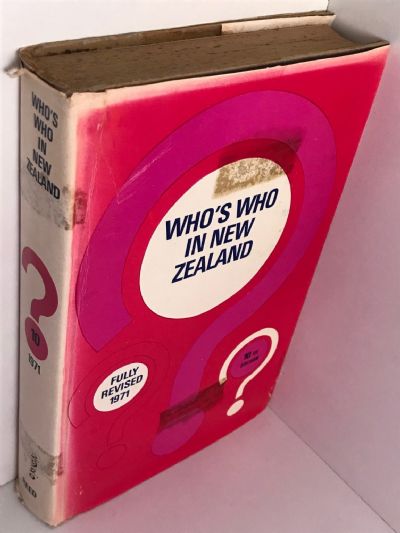 WHO'S WHO IN NEW ZEALAND: 10th edition 1971