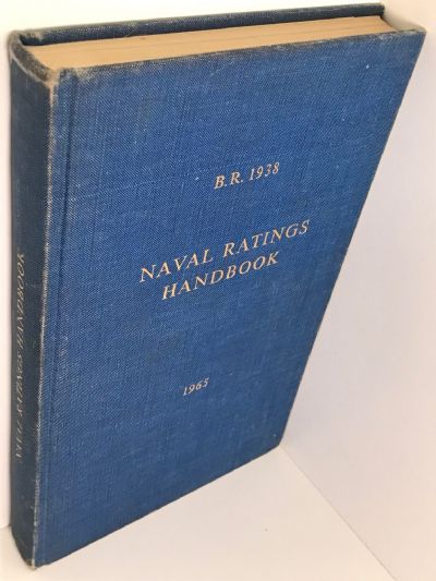 B.R. 1938 NAVAL RATINGS HANDBOOK 1965