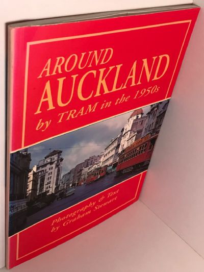 AROUND AUCKLAND by Tram in the 1950s