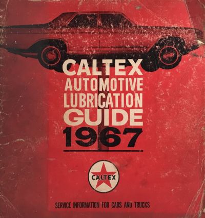 CALTEX AUTOMOTIVE LUBRICATION GUIDE 1967 - Service Information for Cars & Trucks