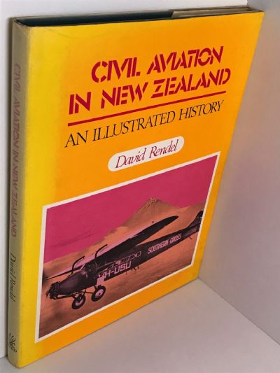 CIVIL AVIATION IN NEW ZEALAND: An Illustrated History