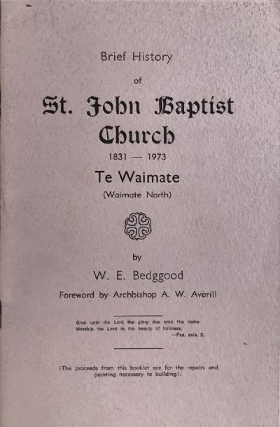 ST JOHN BAPTIST CHURCH: Te Waimate 1831-1973 - A brief history 