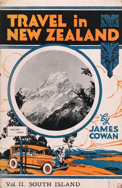 TRAVEL IN NEW ZEALAND: Volume 2 - The South Island 