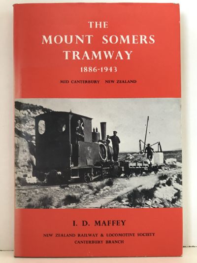 THE MOUNT SOMERS TRAMWAY 1886-1943