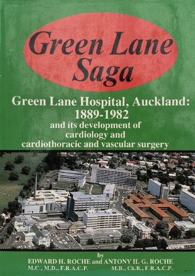 GREEN LANE SAGA : Green Lane Hospital 1889-1982 