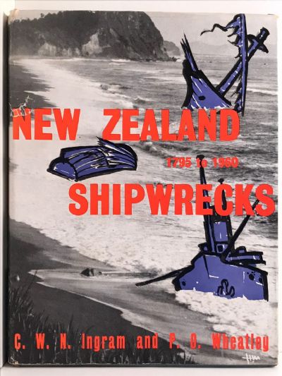 NEW ZEALAND SHIPWRECKS 1795-1960