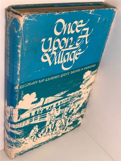 ONCE UPON A VILLAGE: A History of Lower Hutt