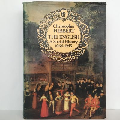 The English : A Social History 1066-1945