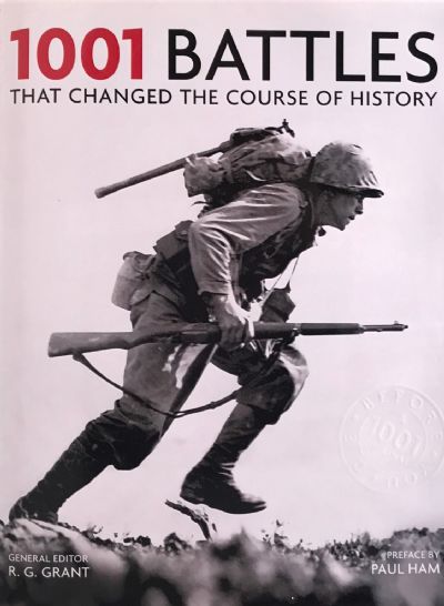 1001 BATTLES THAT CHANGED THE COURSE OF HISTORY 