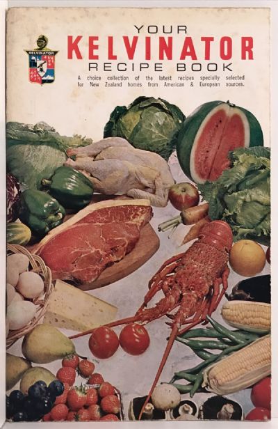 YOUR KELVINATOR RECIPE BOOK