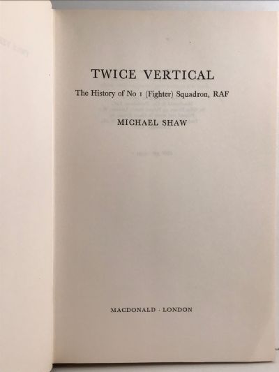 TWICE VERTICAL: The History of No.1 Squadron Royal Air Force