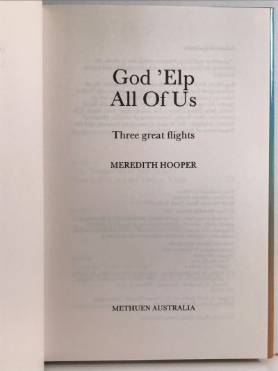 GOD 'ELP ALL OF US: Three Great Flights