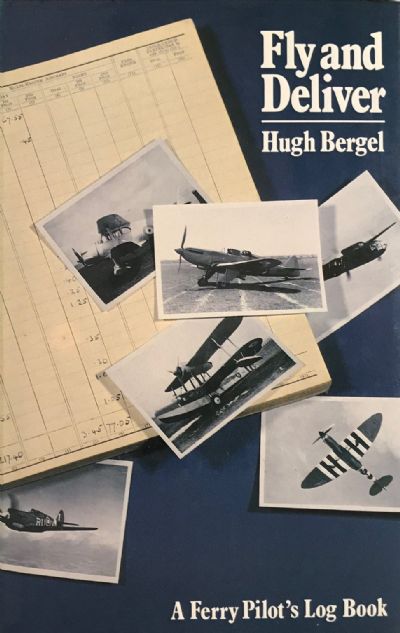 FLY AND DELIVER: A Ferry Pilot's Log Book 