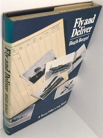 FLY AND DELIVER: A Ferry Pilot's Log Book