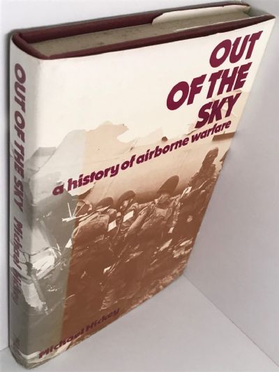 OUT OF THE SKY: A History of Airborne Warfare