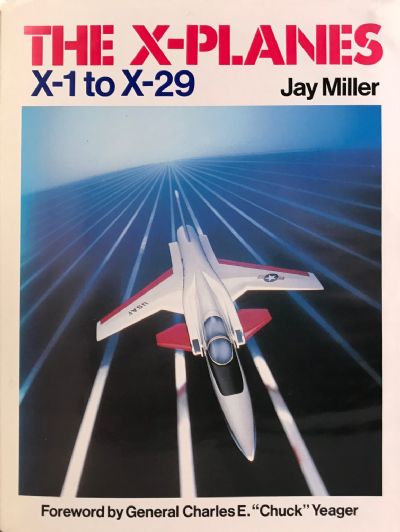 THE X-PLANES: X-1 to X-29