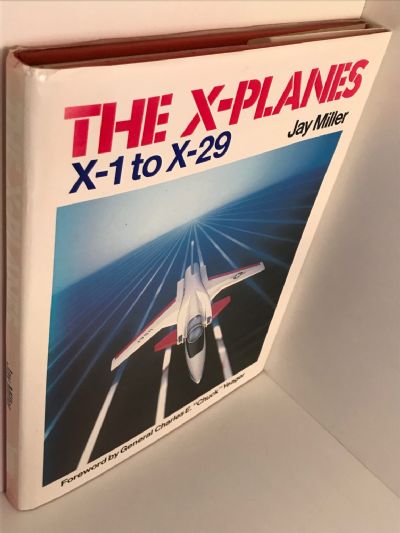 THE X-PLANES: X-1 to X-29