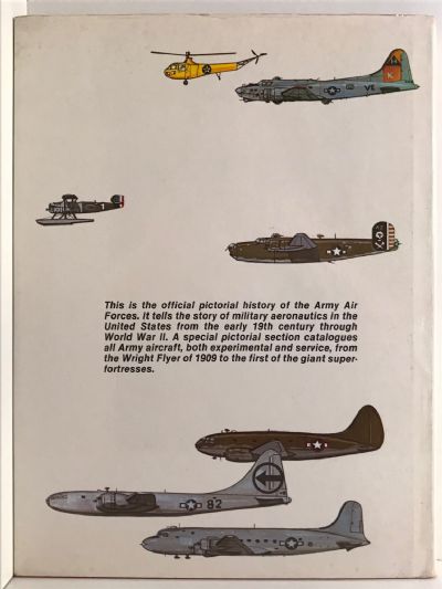 ARMY AIR FORCES: The Official Pictorial History