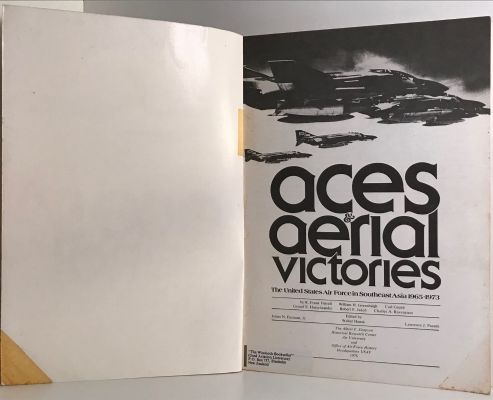 ACES AND AERIAL VICTORIES: The United States Air Force In SE Asia 1965-1973