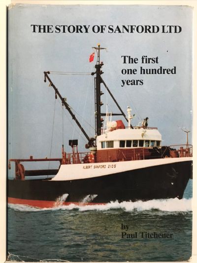 THE STORY OF SANFORD LTD: The First One Hundred Years