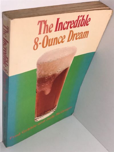 THE INCREDIBLE 8-OUNCE DREAM