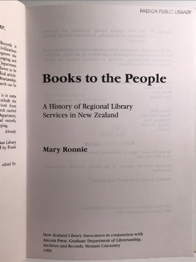 BOOKS TO THE PEOPLE: A History of Regional Library Services in NZ