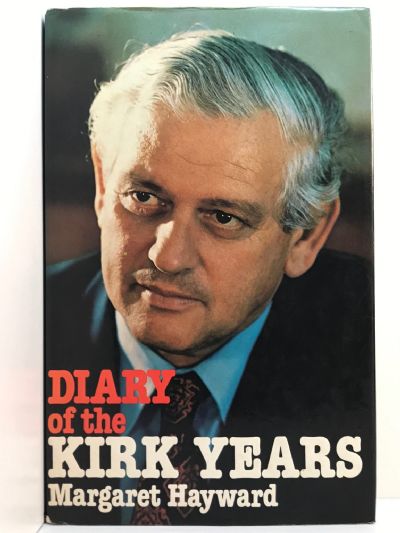 NORMAN KIRK: Diary of the Kirk Years