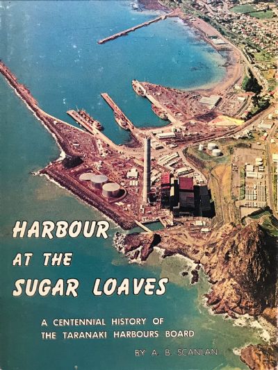 HARBOUR AT THE SUGAR LOAVES: History of The Taranaki Harbour 