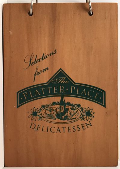 SELECTIONS FROM THE PLATTER PLACE DELICATESSEN