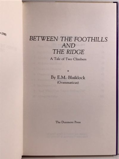 BETWEEN THE FOOTHILLS AND THE RIDGE: A Tale of Two Climbers