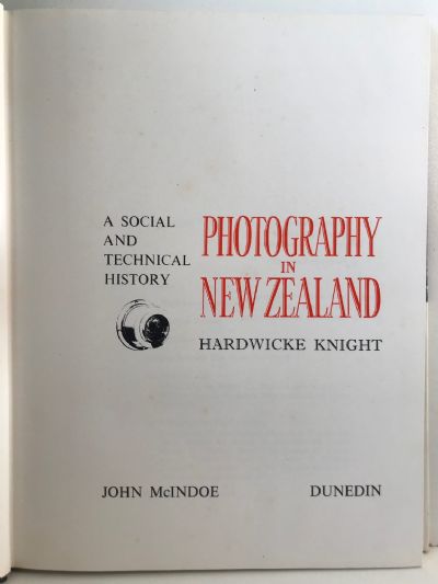 PHOTOGRAPHY IN NEW ZEALAND: A Social and Technical History