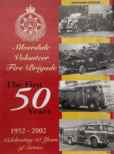SILVERDALE VOLUNTEER FIRE BRIGADE: The First 50 Years 1952-2002 