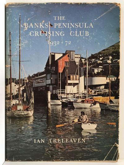 THE BANKS PENINSULA CRUISING CLUB 1932 - 1972
