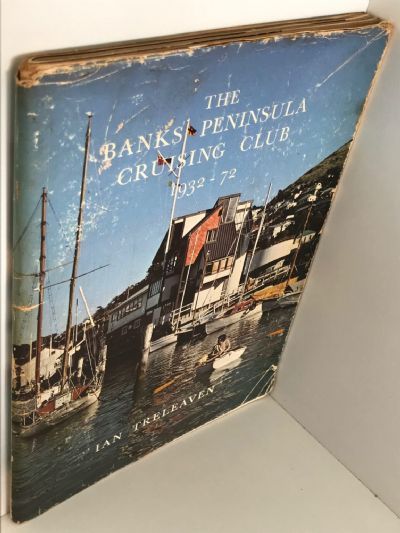 THE BANKS PENINSULA CRUISING CLUB 1932 - 1972