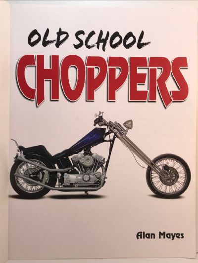 OLD SCHOOL CHOPPERS: No Frills Bikes for Real Bikers