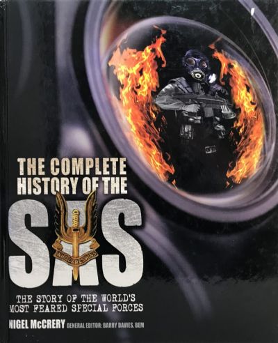 THE COMPLETE HISTORY OF THE SAS: Story of the World's Most Feared Special Forces 