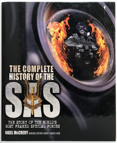 THE COMPLETE HISTORY OF THE SAS: Story of the World's Most Feared Special Forces