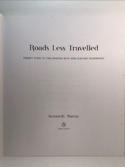 ROADS LESS TRAVELLED: Twenty Years of Exploration with New Zealand Geographic