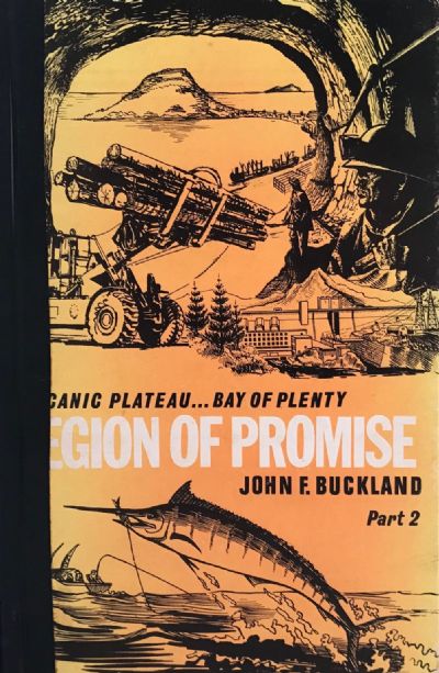 VOLCANIC PLATEAU-BAY OF PLENTY: Region of Promise Part II 